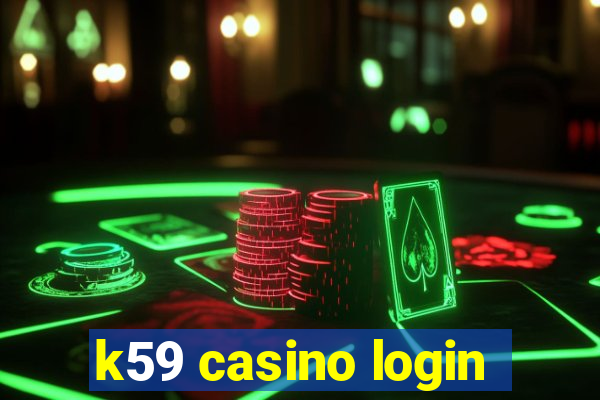 k59 casino login